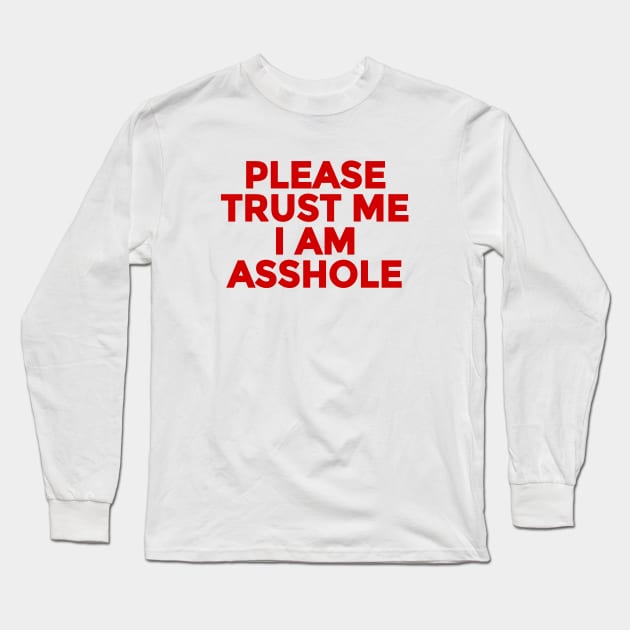 Trust me Long Sleeve T-Shirt by Riel